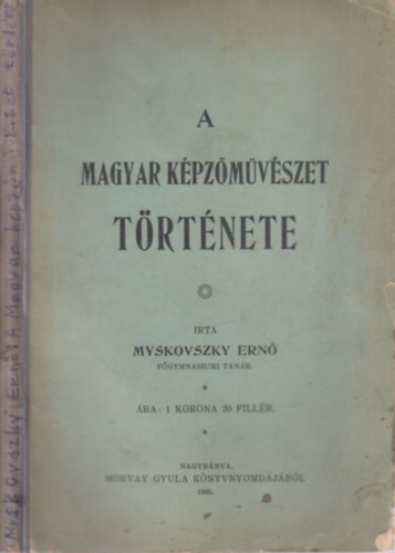 A magyar k�pz�m�v�szet t�rt�nete