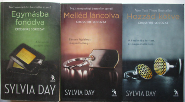 Crossfire trilgia: Egymsba fondva + Hozzd ktve + Melld lncolva