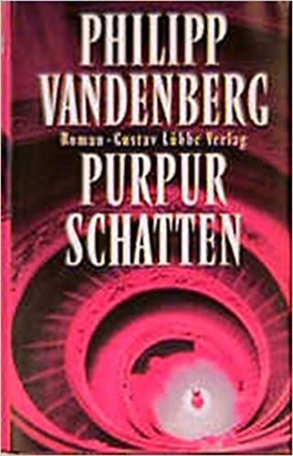 Philipp Vandenberg - Purpur schatten