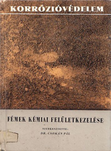 Dr. Csok�n P�l - F�mek k�miai fel�letkezel�se