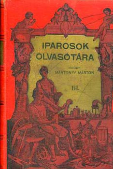 Iparosok olvas�t�ra III. �vfolyam (1-10 f�zet)