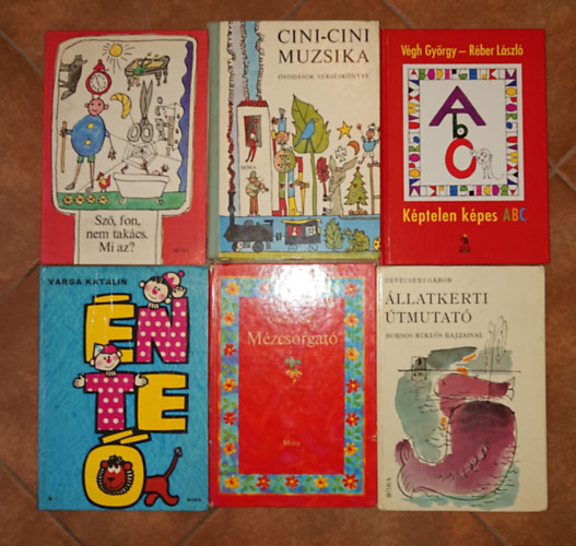 Vgh Gyrgy - Devecseri Gbor, Varga Katalin, Gazdag Erzsi GRAFIKUS Rber Lszl - 6 klasszikus gyerekknyv vodsoknak: Kptelen kpes ABC, Cini-Cini muzsika,Sz, fon, nem takcs, llatkerti tmutat, n, te, , Mzcsorgat