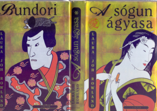 Laura Joh Rowland - Bundori + A sgun gyasa (Szano Icsir 1-2.)