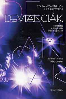 Deviancik (bevezets a deviancik szociolgijba)