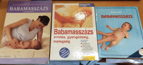 3 db Babamasszzs: Babamasszzs + Babamasszzs kezdknek + Babamasszzs: rints, gyengdsg, melegsg