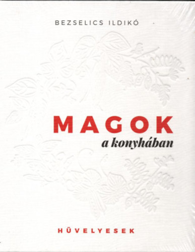 Magok a konyhban