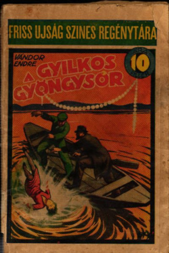 A gyilkos gyngysor (Friss jsg Sznes Regnytra)