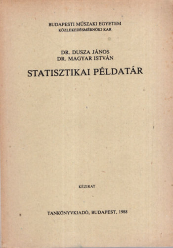 Statisztikai pldatr -  Budapest Mszaki Egyetem Kzlekedsmrnki Kar 1988