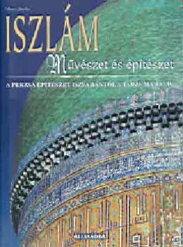 Delius  Hattstein (szerk.) - Iszlm - Mvszet s ptszet