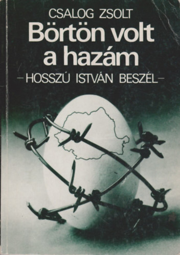Brtn volt a hazm - Hossz Istvn beszl