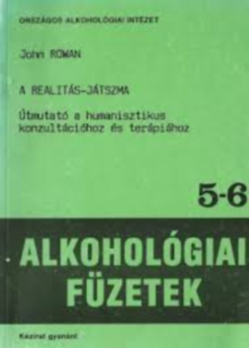 A realits-jtszma (alkoholgiai fzetek 5-6)