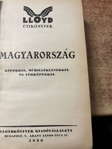 Magyarorszg kpekkel, mmellkletekkel s trkppekkel 1930