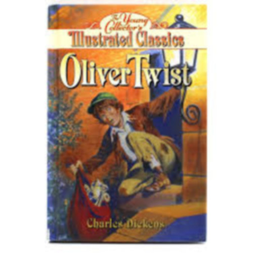 Charles Dickens - Oliver Twist (The Young Collector's - Illustrated Classics)