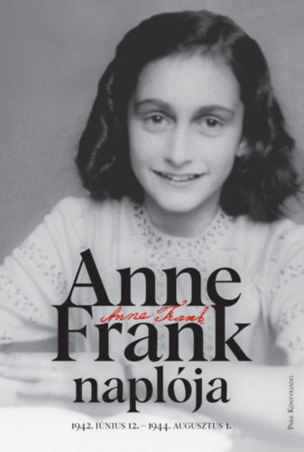 Anne Frank napl�ja - 1942. j�nius 12 - 1944. augusztus 1.