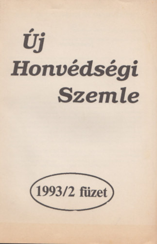 Varga Mihly  (szerk) - j Honvdsgi Szemle 1993/2 fzet