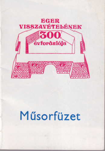 Msorfzet Eger visszavtelnek 300 vfordulja