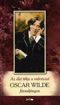 Az let titka a mvszet - Oscar Wilde fvesknyve