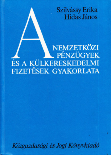 A nemzetkzi pnzgyek s a klkereskedelmi fizetsek gyakorlata