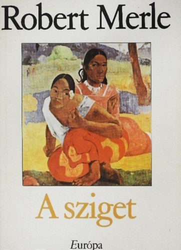 A sziget (L'ile) - Justus P�l ford�t�s�ban; �t Vil�gr�sz K�nyvei
