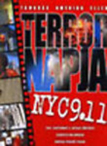 Harle Tams  (szerk.) - A terror napja- Tmads Amerika ellen (2001. szeptember 11. hiteles trtnete)