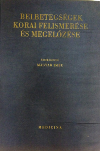 Belbetegs�gek korai felismer�se �s megel�z�se