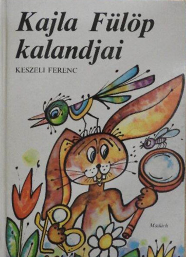 Kajla F�l�p kalandjai