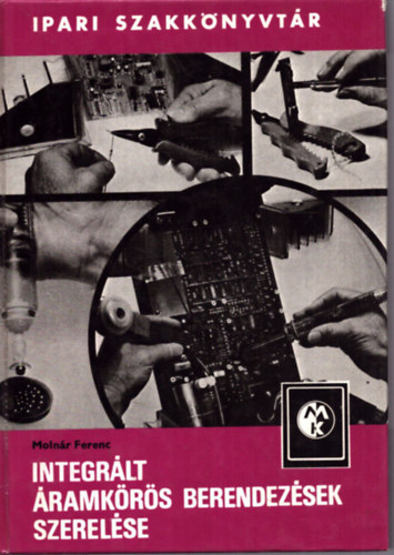 Moln�r Ferenc - Integr�lt �ramk�r�s berendez�sek szerel�se