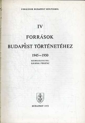 Forrsok Budapest mltjbl IV. 1945-1950