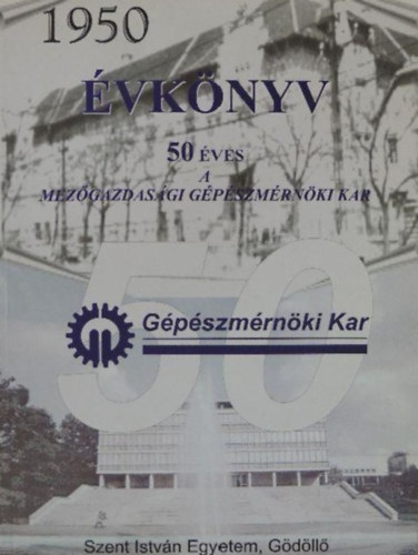 Tudom�nyos tan�cskoz�s �s eml�k�l�s (50 �ves a Mez�gazdas�gi G�p�szm�rn�ki Kar)