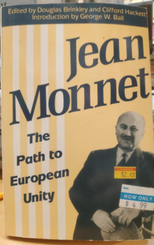Jean Monnet - The Path to European Unity (Jean Monnet - t az eurpai egysghez)
