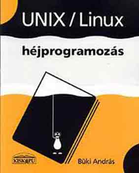 Dr. Bki Andrs - Unix/Linux hjprogramozs