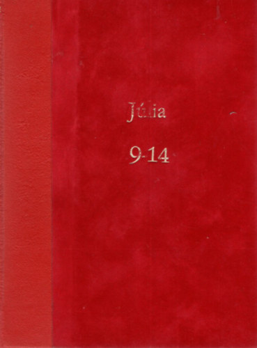 6 db Jlia ( egybektve ) 9, 10, 11, 12, 13, 14. szmok