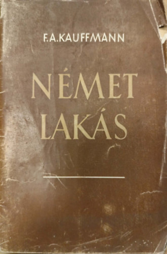 F.A. Kauffmann - N�met lak�s