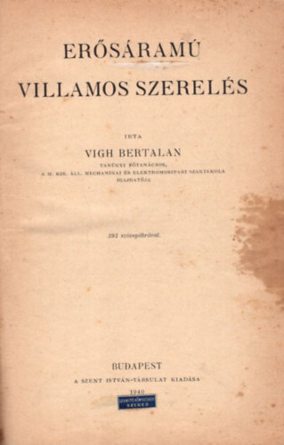 Er�s�ram� villamos szerel�s - Villamos g�pek kezel�se - Villamos m�r�sek - M�gneses terek �s k�r�k (4 m� egybek�tve)