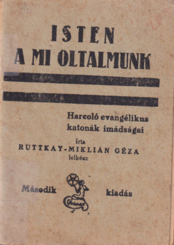 Ruttkay-Miklin Gza - Isten a mi oltalmunk