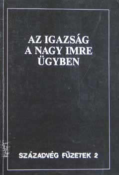 Fellegi Tams Lszl-Wber Att - Az igazsg a Nagy Imre gyben