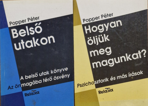 Bels utakon + Hogyan ljk meg magunkat? ( 2 ktet )