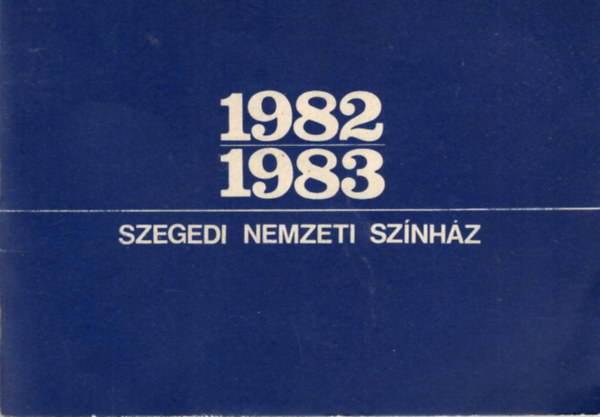 Szegedi Nemzeti Sznhz 1982/1983