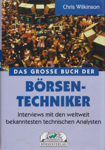 Chris Wilkinson - Das Groe Buch der Brsen-Technike