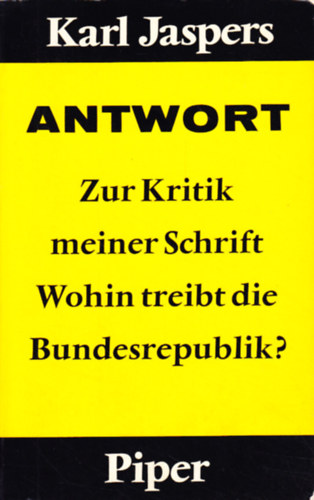 Antwort - Zur Kritik meiner Schrift Wohin reibt die Bundesrepublik?