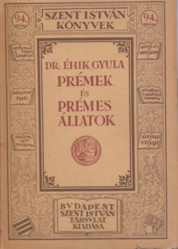 Pr�mek �s pr�mes �llatok (Szent Istv�n K�nyvek)