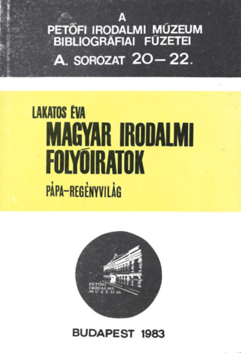 Magyar irodalmi folyiratok (Ppa-regnyvilg) A.sor. 20-22.