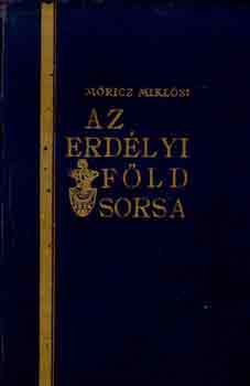 Az erdlyi fld sorsa