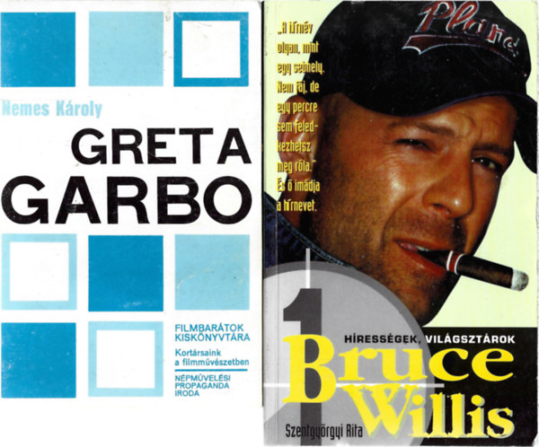 2 db knyv, Nemes Kroly: Greta Garbo, Szentgyrgyi Rita: Bruce Willis