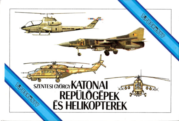 Katonai replgpek s helikopterek