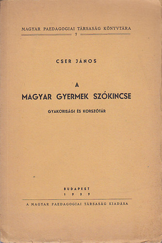 A magyar gyermek szókincse (gyakorisági és korszótár)