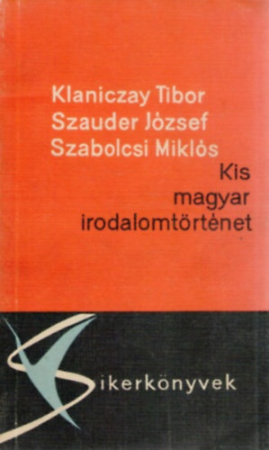 Kis magyar irodalomtrtnet