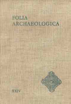 Folia archaeologica XXIV.