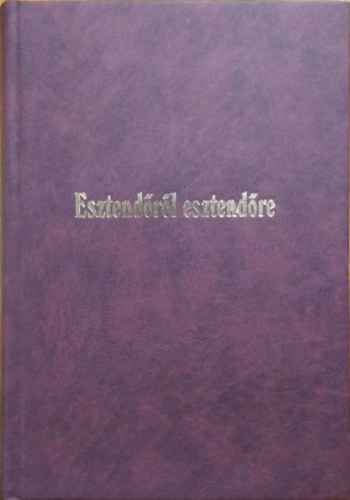 Pozsgai Jzsefn - Schmied Andrs - Zldi Jzsefn  (szerk.) - Esztendrl esztendre - Gyermekversek, II. ktet