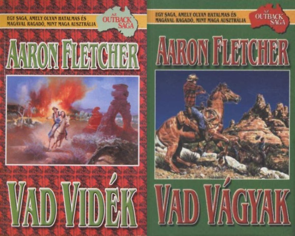 Aaron Fletcher - Outback Saga I-II.: Vad vidék + Vad vágyak